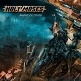 Holy Moses - The Agony of Death